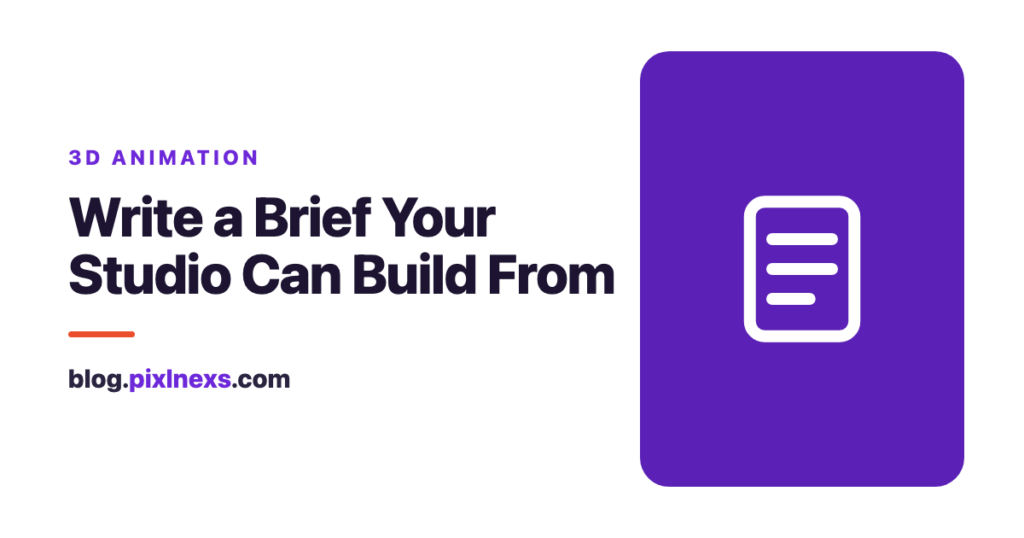 How to Write a Brief for a 3D Animation